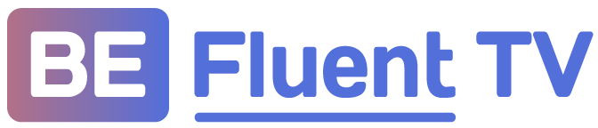 BE Fluent TV